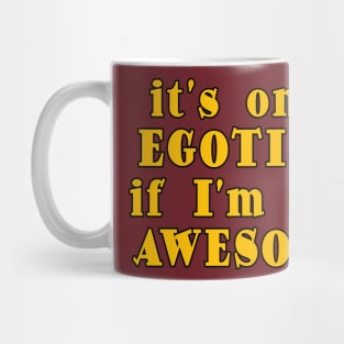 egotism Mug